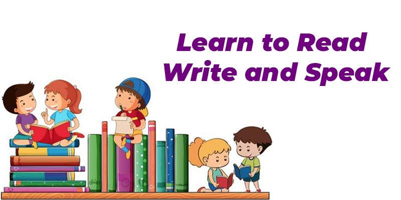 Learn to Read Write and Speak