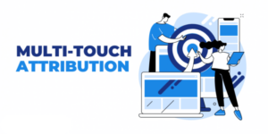 How Can Multi-Touch Attribution Transform Your Strategy?